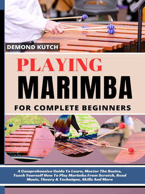 cover image of PLAYING MARIMBA FOR COMPLETE BEGINNERS